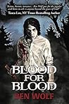 Blood for Blood by Ben  Wolf