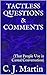 Tactless Questions & Comments: