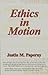 Ethics in Motion