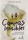 Caminos invisible...