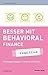 Besser mit Behavioral Finance - simplified: Finanzpsychologie in Theorie und Praxis (German Edition)