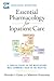Essential Pharmacology For Inpatient Care
