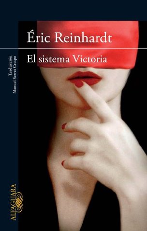 Portada de El sistema Victoria, de Éric Reinhardt