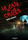 La Casa de las Cruces (Valinor Terror nº 2) by David Halegua