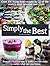 Simply The Best: Over 100 Living Food Recipes By 22 Of The Worlds Most Talented Raw Chefs