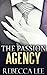 The Passion Agency (The Pas...