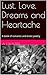 Lust, Love, Dreams and Heartache by A.J.  Walters