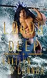 Lords of the Deep by Kaitlyn O'Connor