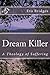 Dream Killer: A Theology of Suffering