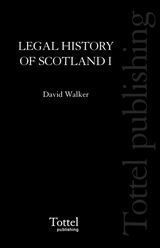 Legal History of Scotland Volume I: The Beginnings to A.D. 1286