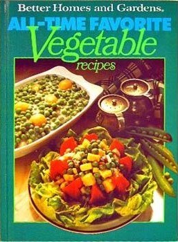 All-Time Favorite Vegetable Recipes