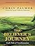 The Believer's Journey: God's Path of Transformation