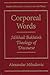 Corporeal Words: Mikhail Bakhtins Theology Discourse (Studies in Russian Literature and Theory)