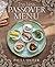 The New Passover Menu