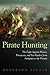 Pirate Hunting: The Fight A...