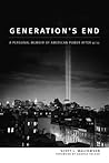 Generation's End: A Personal Memoir of American Power After 9/11