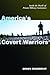 America's Covert Warriors: Inside the World of Private Military Contractors