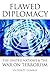 Flawed Diplomacy: The United Nations & the War on Terrorism