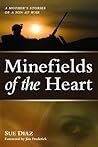 Minefields of the Heart by Sue Diaz Minefields of the Heart by Sue Diaz