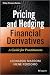 Pricing and Hedging Financi...