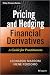 Pricing and Hedging Financial Derivatives by Leonardo Marroni