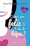 ¿Cómo ser feliz c...