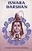 Iswara Darshan by Tapovanam