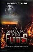 A Shadow in the Flames