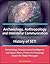 Archaeology, Anthropology, and Interstellar Communication, History of SETI, Astrobiology, Extraterrestrial Intelligence and Space Aliens, Primer on Cosmology, Search for Radio Messages