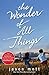 The Wonder Of All Things