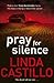 Pray for Silence by Linda  Castillo