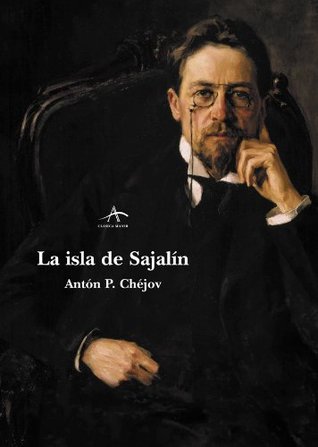 Portada de La isla de Sajalín, de Anton Chekhov