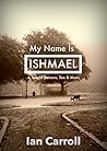 My Name Is Ishmael: Demons, Filthy Sex & Rock Music