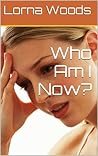 Who Am I Now?