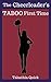 The Cheerleader's TABOO Fir...