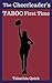 The Cheerleader's TABOO First Time by Tabathia Quick