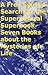 A Free Spirit's Search for the Supernatural Superbook Seven Books about the Mysteries of Life
