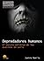 Depredadores humanos (Spanish Edition)
