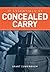 12 Essentials of Concealed Carry: Basic tips to get started in safe and responsible concealed carry (Concealed Carry Series)