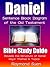 Daniel - Sentence Block Diagram Method of the Old Testament Holy Bible : Bible Reading Guide - Reveals Structure, Major Themes & Topics (Bible Study Method Book 1)