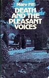 Death and the Pleasant Voices Death and the Pleasant Voices