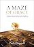 A Maze of Grace: Claiming God's Grace During a Season of Suffering