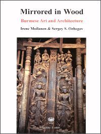 Mirrored in Wood: Burmese Art and Architecture