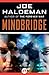 Mindbridge by Joe Haldeman Mindbridge by Joe Haldeman