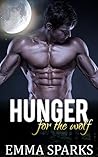 Hunger For The Wolf (Lust For The Beast #3)