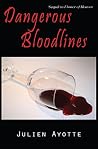 Dangerous Bloodlines: Sequel to Flower of Heaven