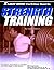 "Z Last Book You'll Ever Need On Strength Training"