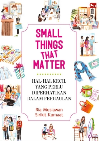 Small Things That Matter (Hal-Hal Kecil yang Perlu Diperhatikan dalam Pergaulan)