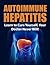 Autoimmune Hepatitis by Mary Bux