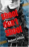 Shoot Don't Shoot